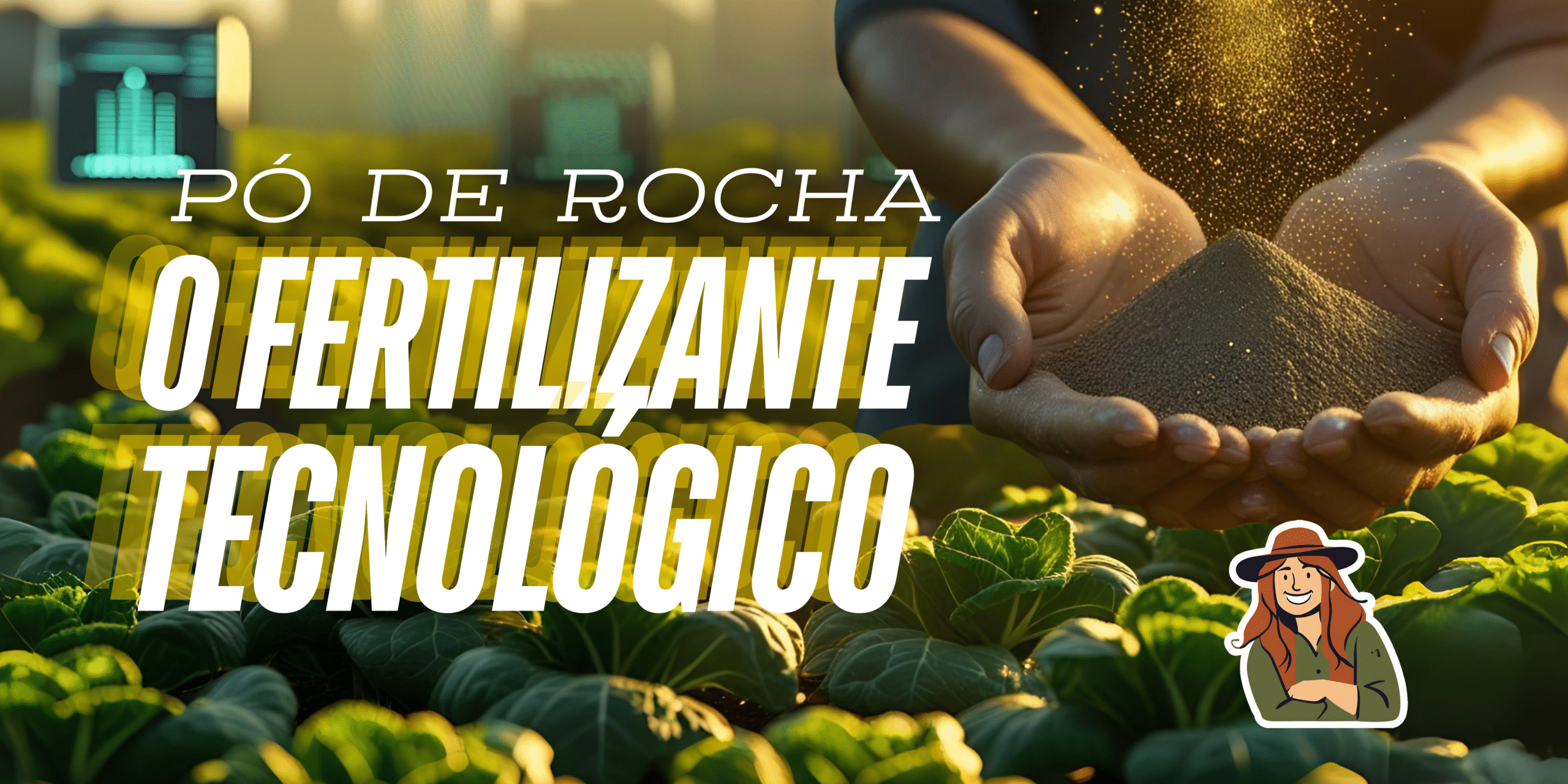 Imagem de um agricultor aplicando pó de rocha em uma plantação, destacando o título "Pó de Rocha: ROI de 800% em Safra". Representa a tecnologia sustentável que aumenta a produtividade agrícola e reduz custos.